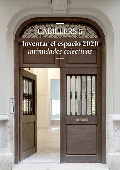 Cabillers 5 · Inventar el espacio 2020 · Intimidades colectivas